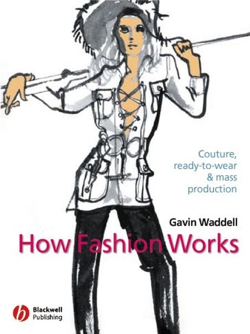 Title details for How Fashion Works by Gavin Waddell - Available